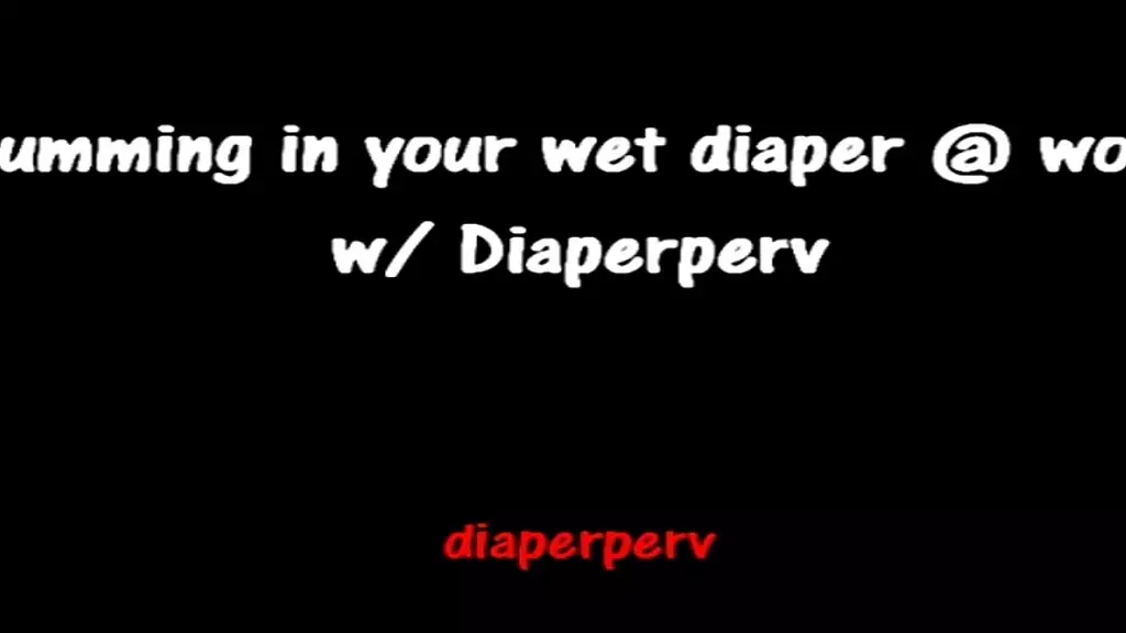 Diaper Fantasy Comes True at Work